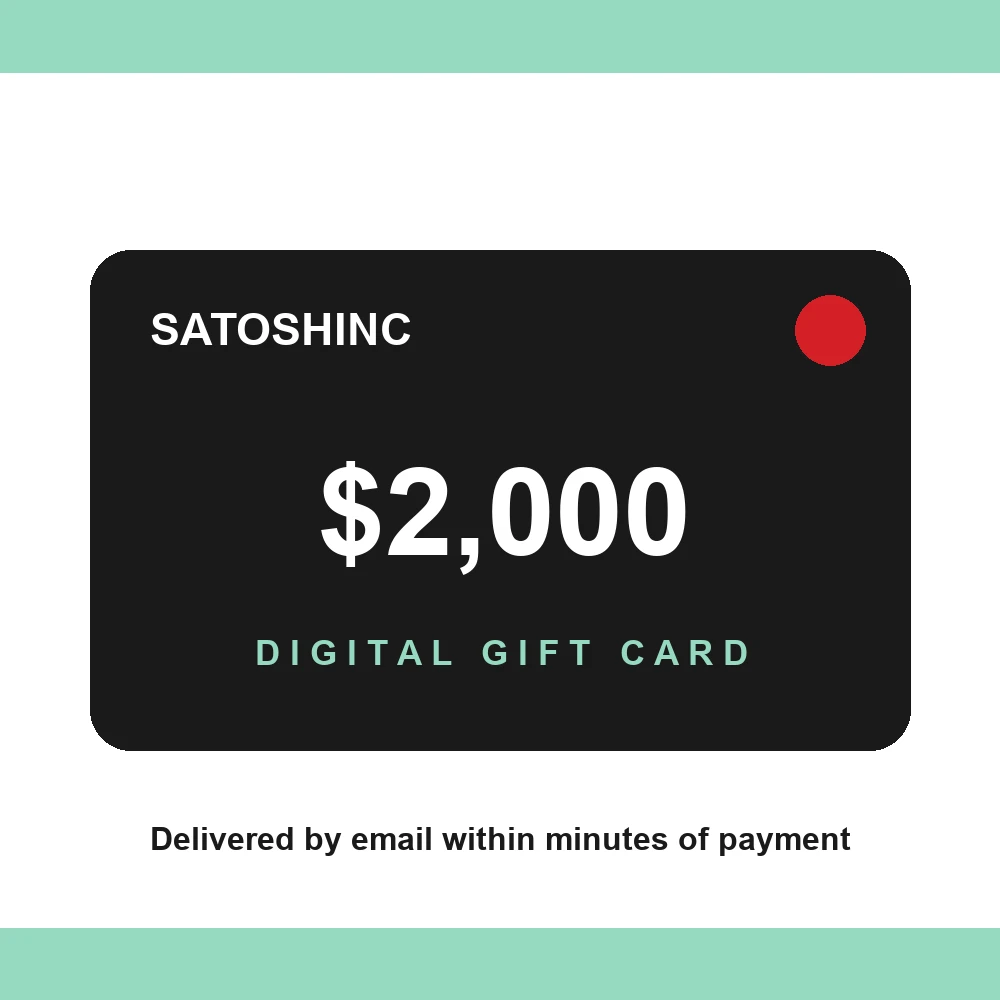 Satoshinc 2000 dollar digital gift card design