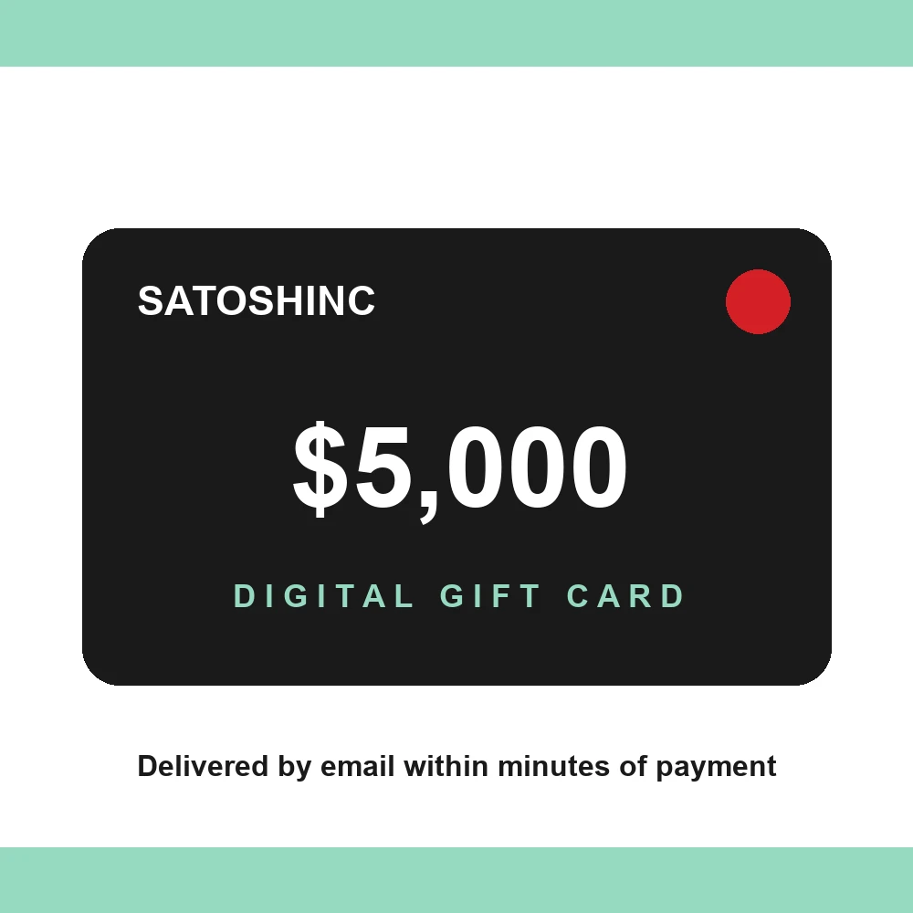 Satoshinc 5000 dollar digital gift card design